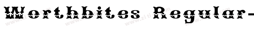 Worthbites Regular字体转换